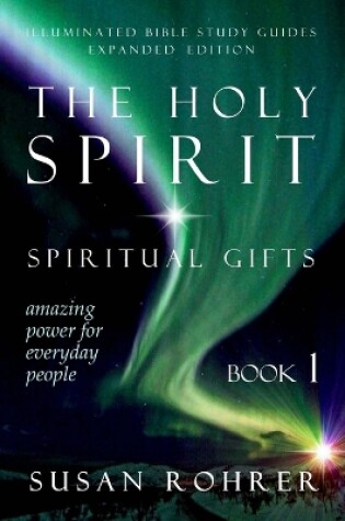 Cover of The Holy Spirit - Spiritual Gifts