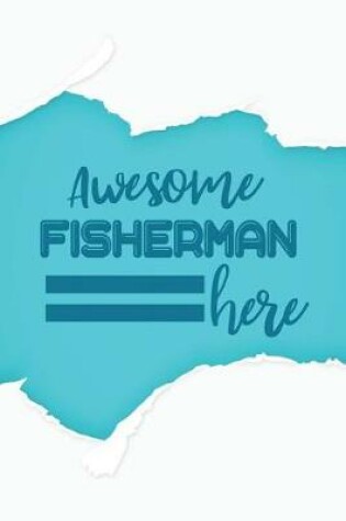 Cover of Awesome Fisherman Here