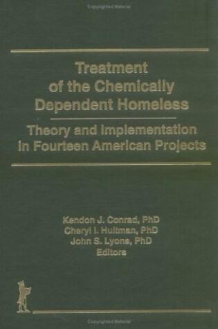 Cover of Treatment of the Chemically Dependent Homeless