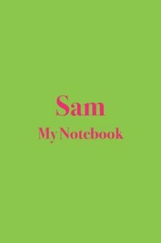 Cover of Sam My Notebook