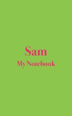 Book cover for Sam My Notebook