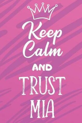 Cover of Keep Calm and Trust Mia