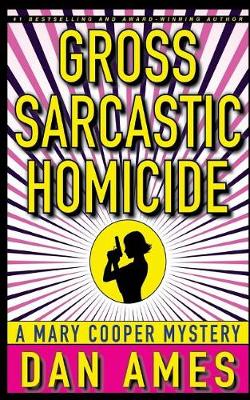 Book cover for Gross Sarcastic Homicide