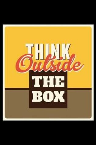 Cover of Think Outside the Box