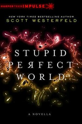Cover of Stupid Perfect World