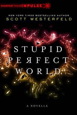 Book cover for Stupid Perfect World