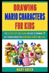 Book cover for Drawing Mario Characters For Kids