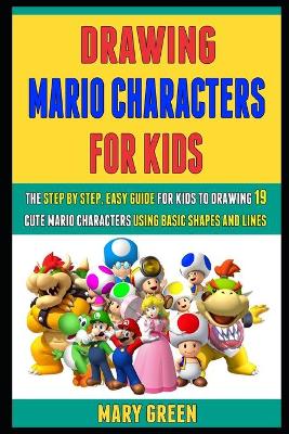 Cover of Drawing Mario Characters For Kids