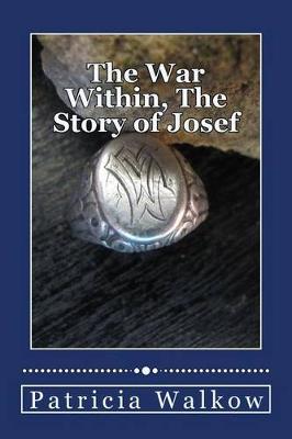 Book cover for The War Within, The Story of Josef