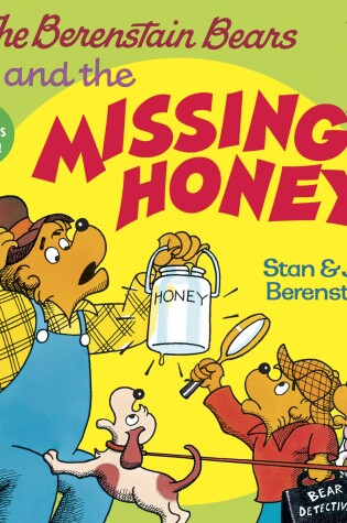 The Berenstain Bears and the Missing Honey