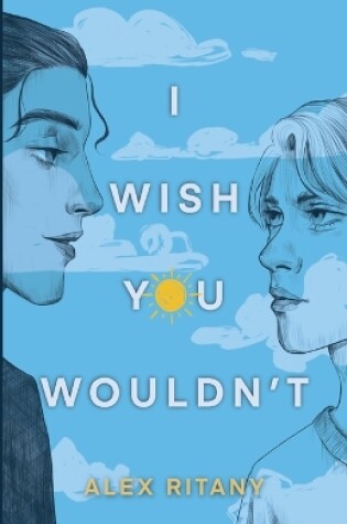 Cover of I Wish You Wouldn't