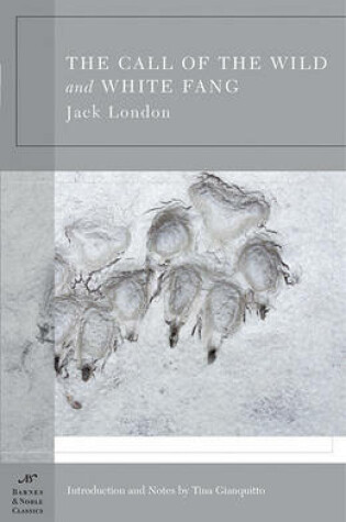 Cover of The Call of the Wild and White Fang (Barnes & Noble Classics Series)