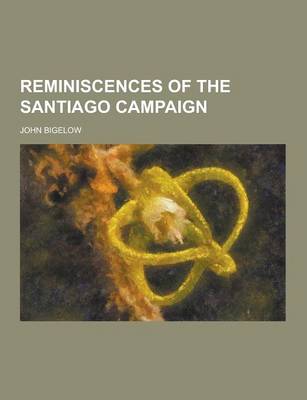 Book cover for Reminiscences of the Santiago Campaign