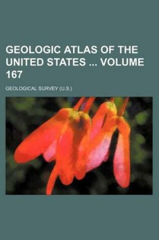 Cover of Geologic Atlas of the United States Volume 167