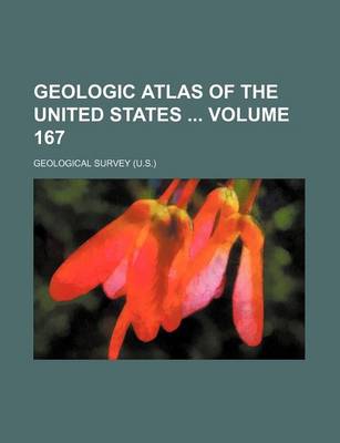 Book cover for Geologic Atlas of the United States Volume 167