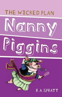 Book cover for Nanny Piggins And The Wicked Plan 2