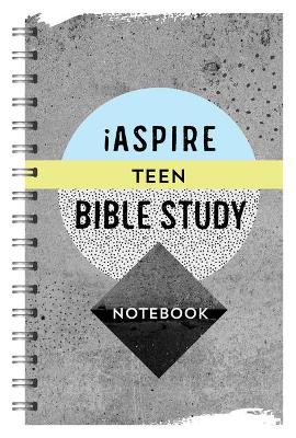 Book cover for Iaspire Teen Bible Study Notebook