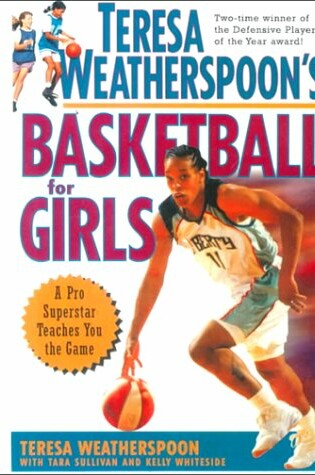 Cover of Teresa Weatherspoon's Basketball for Girls