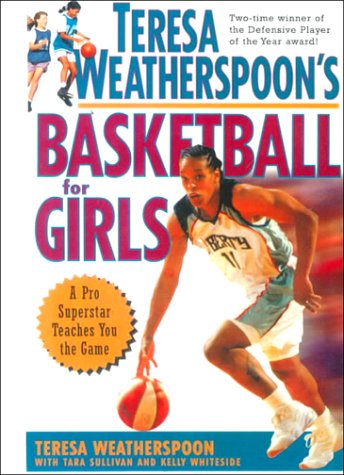 Book cover for Teresa Weatherspoon's Basketball for Girls