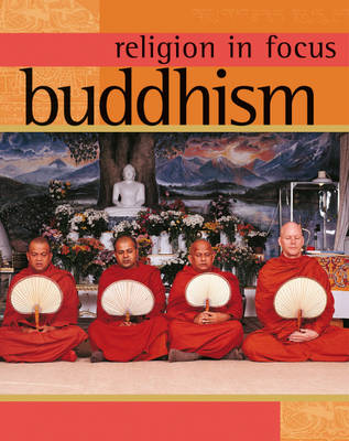 Cover of Religion in Focus: Buddhism