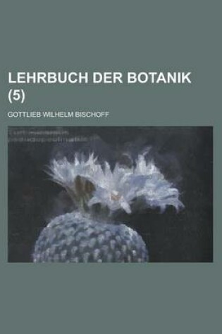 Cover of Lehrbuch Der Botanik (5 )