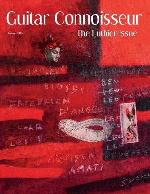 Book cover for Guitar Connoisseur - The Luthier Issue - Summer 2015