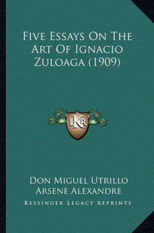 Cover of Five Essays on the Art of Ignacio Zuloaga (1909)