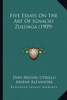 Book cover for Five Essays on the Art of Ignacio Zuloaga (1909)