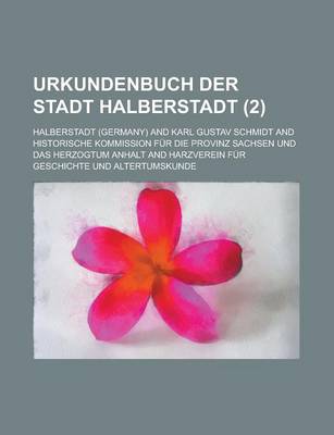 Book cover for Urkundenbuch Der Stadt Halberstadt (2 )