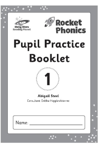 Cover of Reading Planet: Rocket Phonics – Pupil Practice Booklet 1