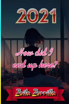 Book cover for How did I end up here?