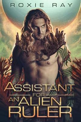 Cover of Assistant For An Alien Ruler