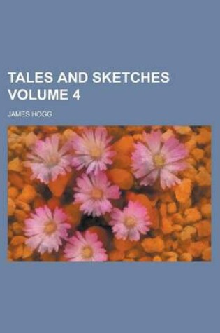 Cover of Tales and Sketches Volume 4