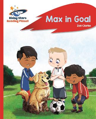 Cover of Reading Planet - Max in Goal - Red B: Rocket Phonics