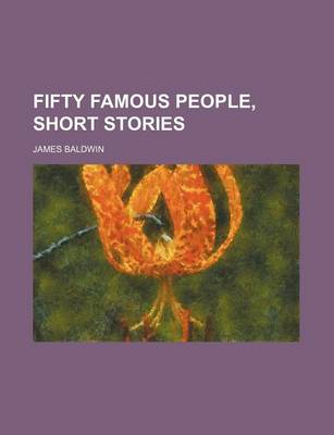 Book cover for Fifty Famous People, Short Stories