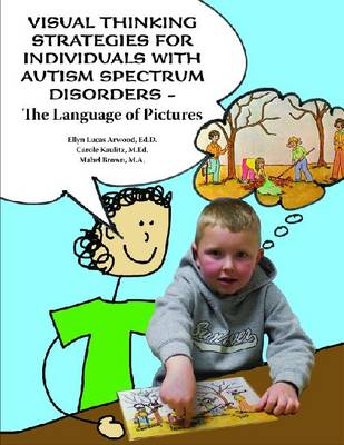 Book cover for Visual Thinking Strategies for Individuals with Autism Spectrum Disorders