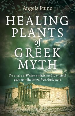 Book cover for Healing Plants of Greek Myth