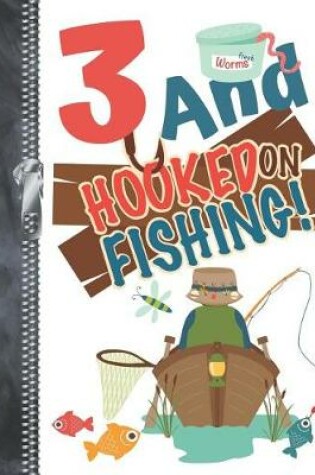 Cover of 3 And Hooked On Fishing