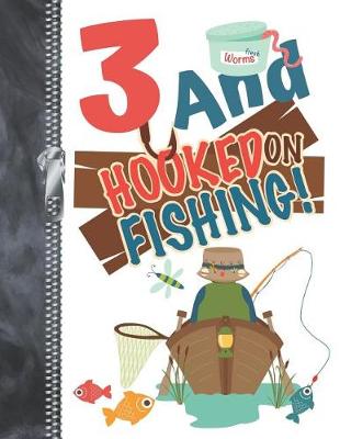 Book cover for 3 And Hooked On Fishing