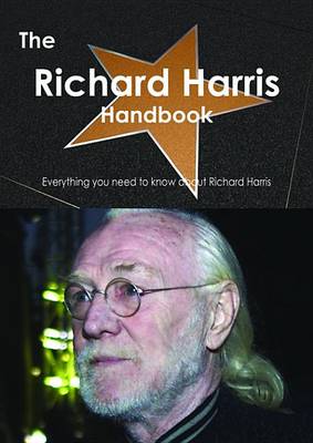 Book cover for The Richard Harris Handbook - Everything You Need to Know about Richard Harris