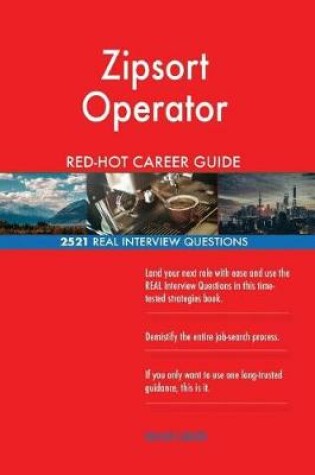 Cover of Zipsort Operator Red-Hot Career Guide; 2521 Real Interview Questions