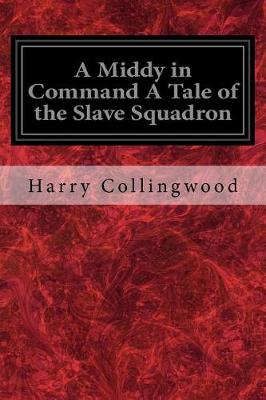 Book cover for A Middy in Command A Tale of the Slave Squadron