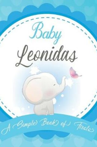 Cover of Baby Leonidas A Simple Book of Firsts