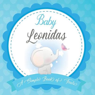 Book cover for Baby Leonidas A Simple Book of Firsts