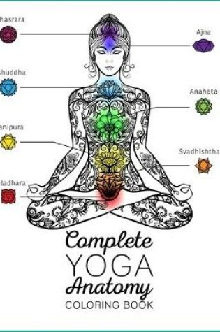 Cover of complete yoga anatomy coloring book