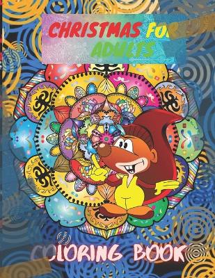 Book cover for Christmas For Adults Coloring book