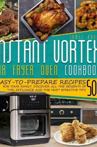 Cover of Instant Vortex Air Fryer Oven Cookbook