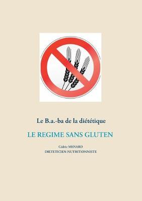 Book cover for Le B.a.-ba diététique du régime sans gluten