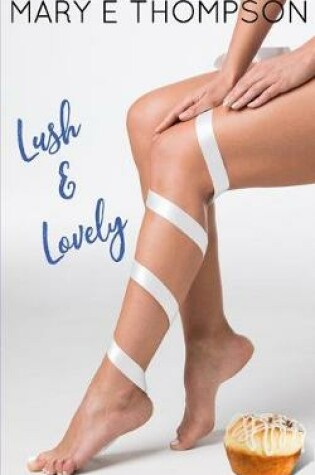 Cover of Lush & Lovely