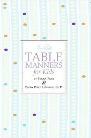 Cover of Emily Post's Table Manners for Kids